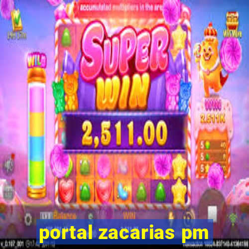 portal zacarias pm