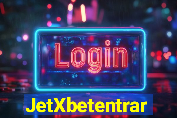 JetXbetentrar