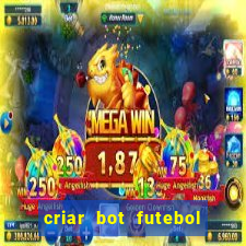 criar bot futebol virtual bet365