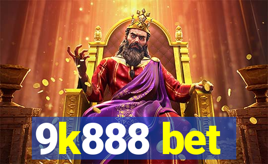 9k888 bet