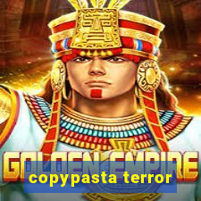 copypasta terror