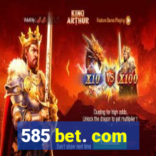 585 bet. com