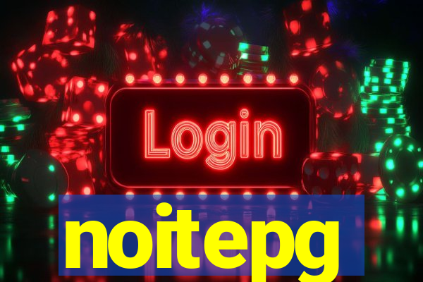 noitepg