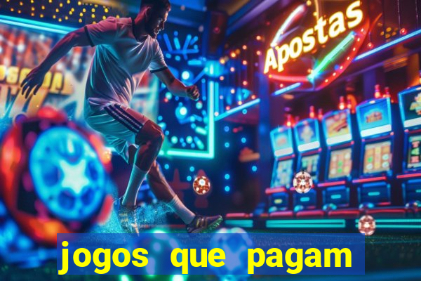 jogos que pagam dinheiro para jogar