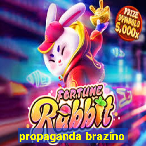 propaganda brazino