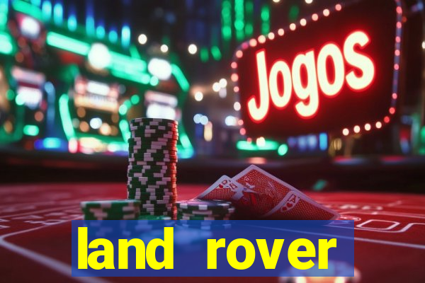 land rover plataforma de jogos