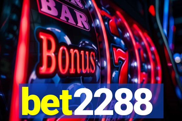 bet2288