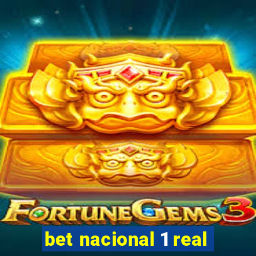 bet nacional 1 real