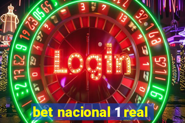 bet nacional 1 real