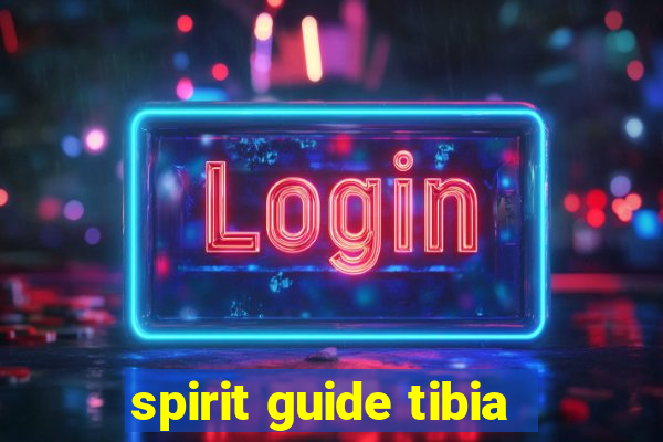 spirit guide tibia