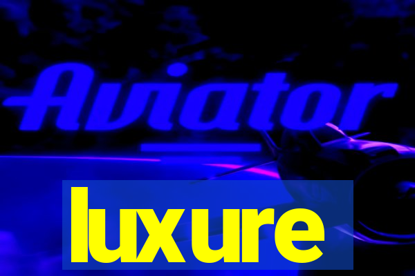 luxure