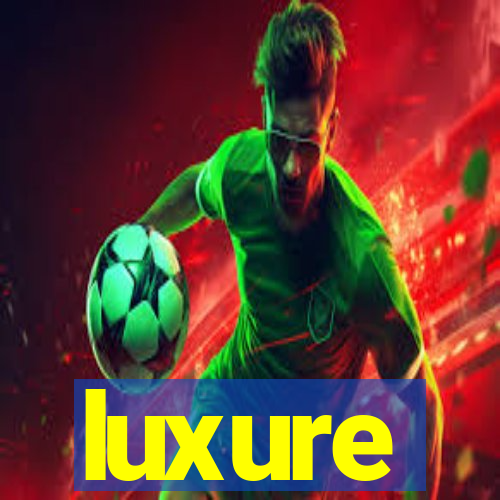 luxure