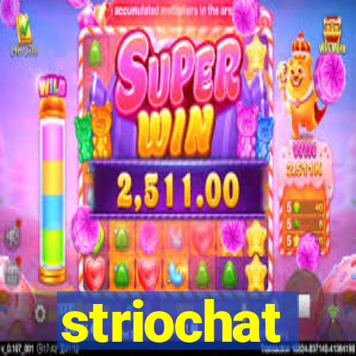 striochat