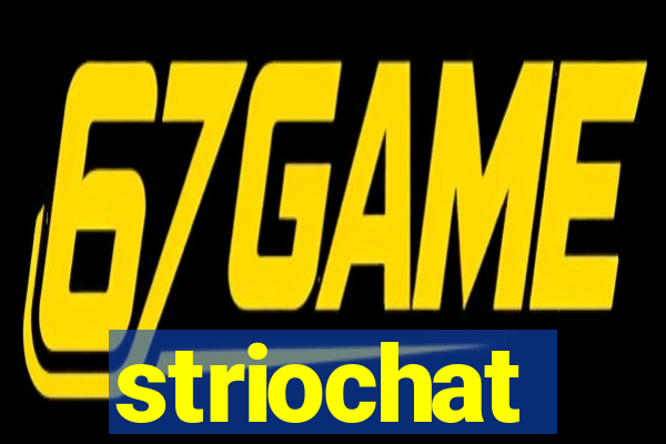 striochat