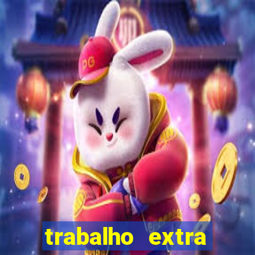 trabalho extra final de semana