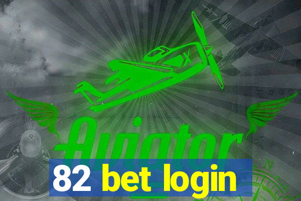 82 bet login