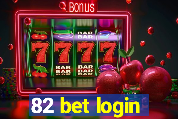 82 bet login