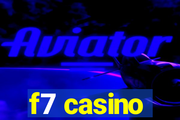 f7 casino