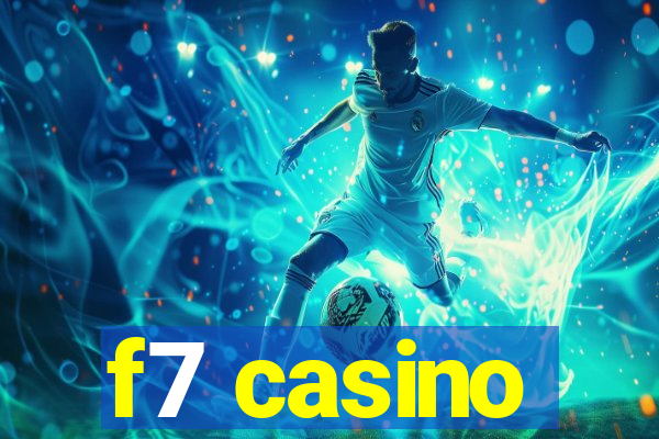 f7 casino