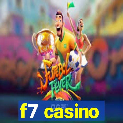 f7 casino