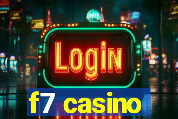 f7 casino