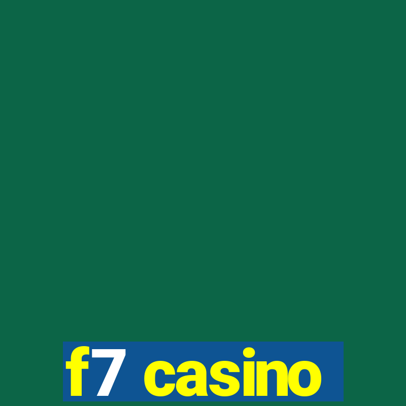 f7 casino