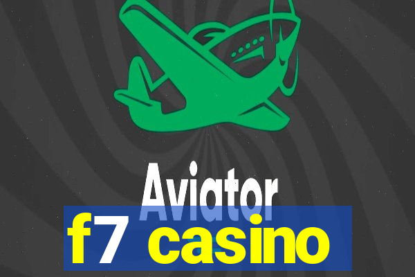 f7 casino