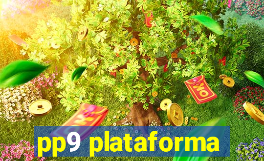 pp9 plataforma