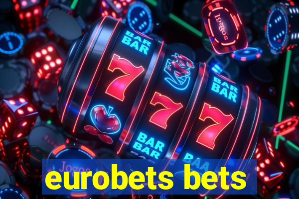 eurobets bets