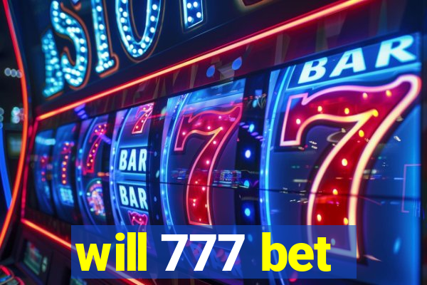 will 777 bet