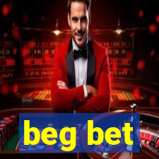 beg bet