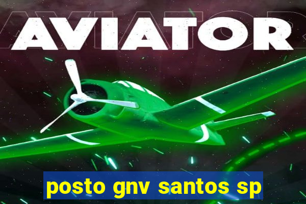 posto gnv santos sp