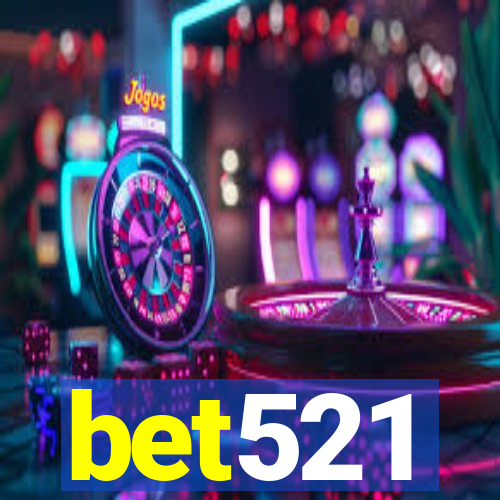 bet521