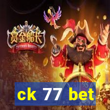 ck 77 bet