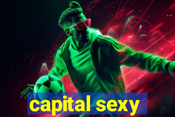 capital sexy