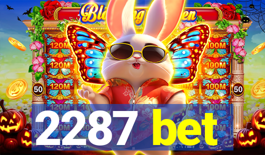 2287 bet