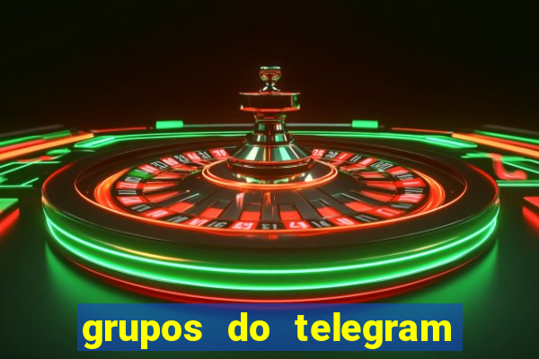 grupos do telegram mais de 18