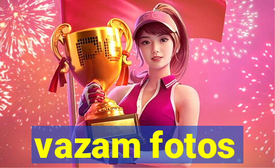 vazam fotos