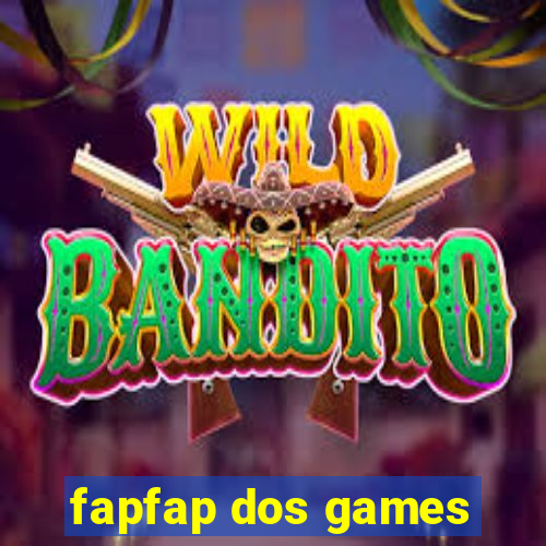 fapfap dos games