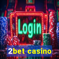 2bet casino