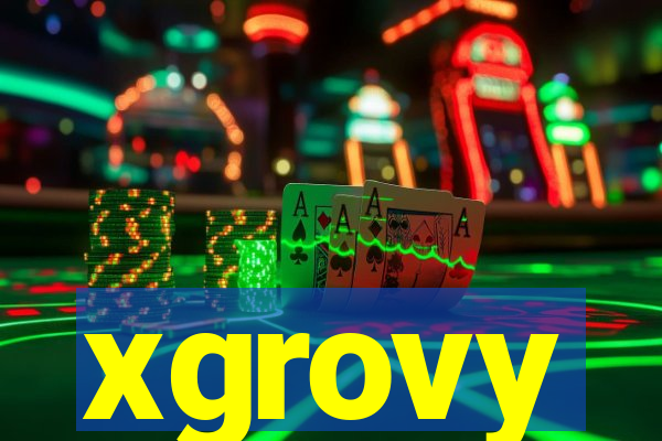 xgrovy