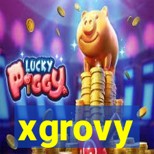 xgrovy