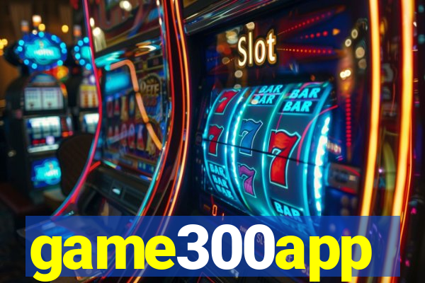 game300app