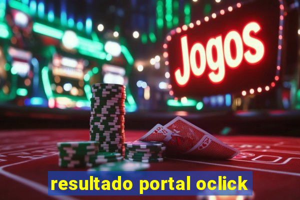 resultado portal oclick