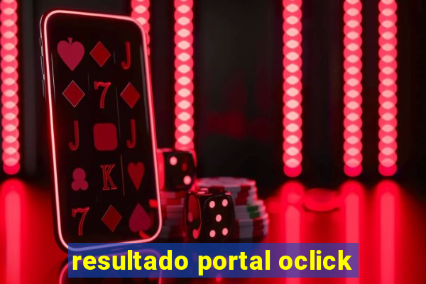 resultado portal oclick