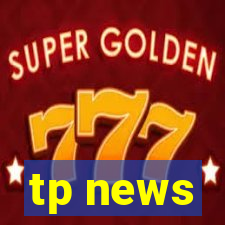 tp news