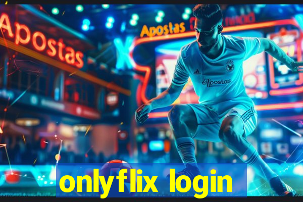 onlyflix login