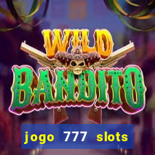 jogo 777 slots paga mesmo