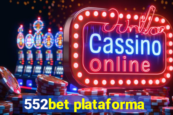 552bet plataforma