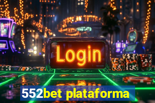 552bet plataforma